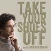 Take Your Shoes Off w/ Rick Glassman artwork