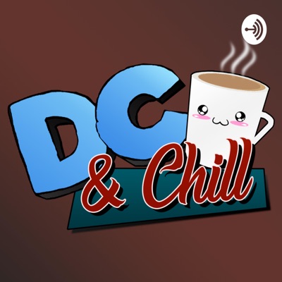 DC and Chill with Coach and Roberto DC and Chill with Coach and Roberto