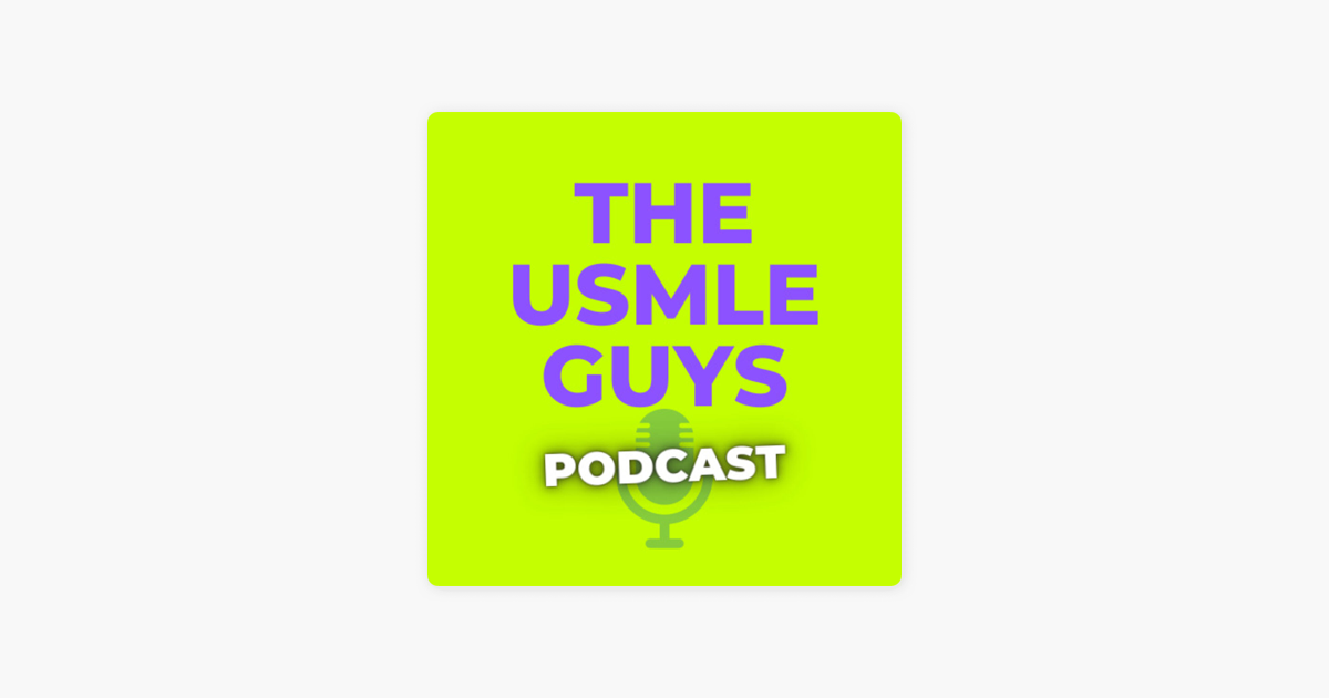 ‎The USMLE Guys Podcast on Apple Podcasts