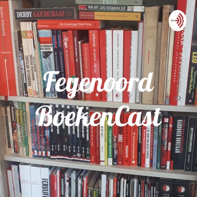 Feyenoord BoekenCast Feyenoord BoekenCast