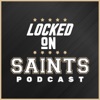 Locked On Saints - Daily Podcast On The New Orleans Saints artwork