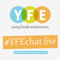 Young Female Entrepreneurs (Audio Version) podcast