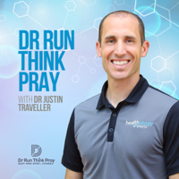 Dr Run Think Pray Podcast with Dr Justin Traveller podcast