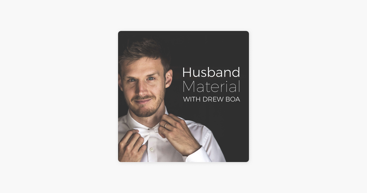 Husband Material On Apple Podcasts