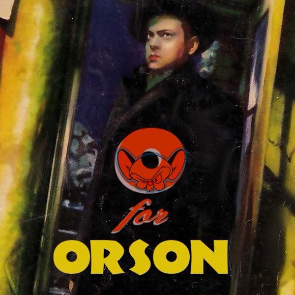 O For Orson Podcast Artwork