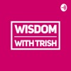 Wisdom With Trish artwork
