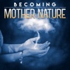 Becoming Mother Nature artwork