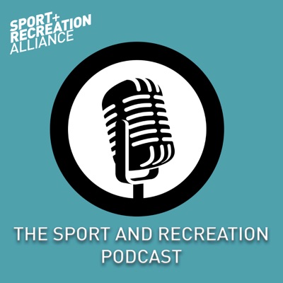 The Sport and Recreation Podcast The Sport and Recreation Podcast