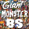 Giant Monster BS artwork