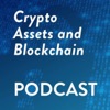 Crypto Assets and Blockchain Podcast artwork