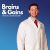 Brains and Gains with Dr. David Maconi artwork