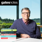 Bill Gates Podcast - Gates Notes