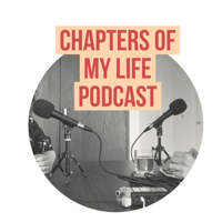 Chapters Of My Life Podcast podcast