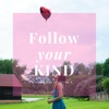 Follow Your Kind artwork