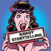 Bawdy Storytelling - Dixie De La Tour
