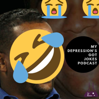 My Depression's Got Jokes podcast