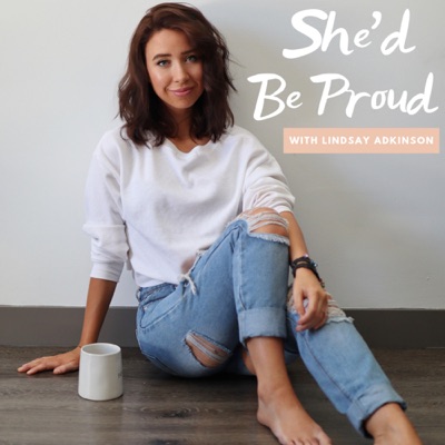 She'd Be Proud She'd Be Proud