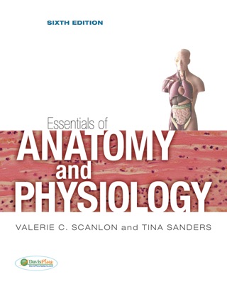 Essentials of Anatomy and Physiology Sixth Edition Essentials of Anatomy and Physiology Sixth Edition