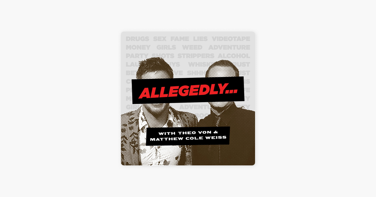 ‎allegedly With Matthew Cole Weiss On Apple Podcasts 