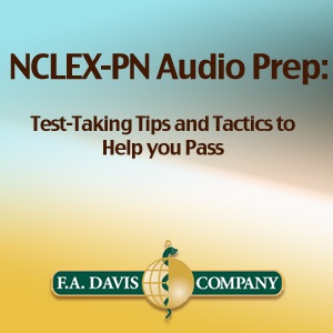 F.A. Davis's NCLEX-PN Audio Prep: Test-Taking Tips and Tactics to Help You Pass