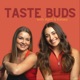 Taste Buds Podcast