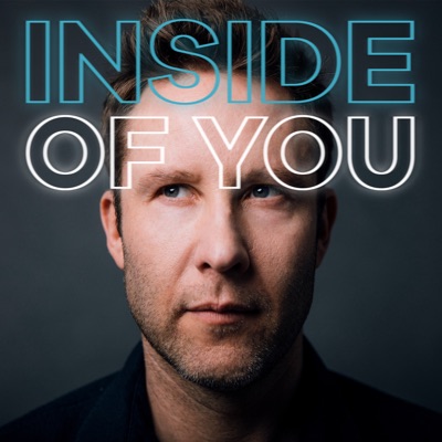Inside of You with Michael Rosenbaum Inside of You with Michael Rosenbaum