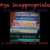 Age Inappropriate: A Podcast for Book Nerds artwork