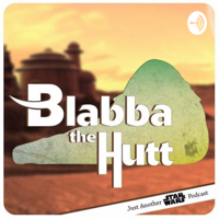 Blabba the Hutt podcast