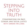 Stepping Into Truth: Conversations on Race, Gender, and Social Justice artwork