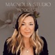 Magnolia Studio Podcast