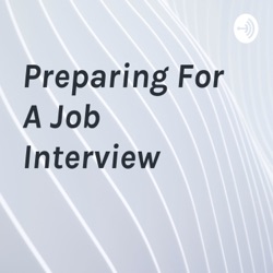 Preparing For A Job Interview 