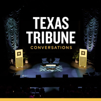 Texas Tribune Conversations podcast