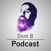 Dom B Podcast artwork