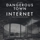 The Most Dangerous Town on the Internet: Where Cybercrime Goes to Hide