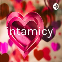 intamicy podcast