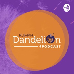 Podcast Rumah Dandelion