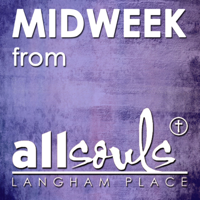 All Souls Midweek Sermons podcast
