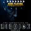 Now Playing Presents:  The Riddick Movie Retrospective Series - Venganza Media, Inc.