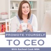 Promote Yourself to CEO | Small Business Strategy for Women Entrepreneurs artwork