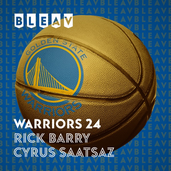 Bleav in Warriors 24 with Rick Barry & Cyrus Saatsaz Artwork