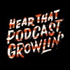 Hear That Podcast Growlin': A show about the Cincinnati Bengals artwork