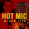 Hot Mic with Dom Izzo artwork