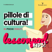 Lessonpod Kids: cultura per i piccoli! - PodPod!