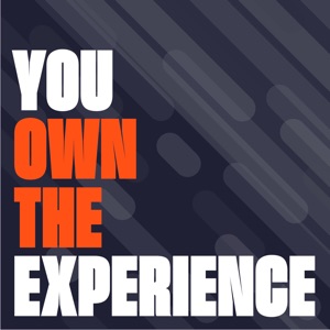 You Own The Experience Podcast - How to Define a Mentally Fit Recruiter with Andy Moss