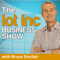 The Internet of Things (IoT) Show with Bruce Sinclair