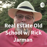 Real Estate Old School w/ Rick Jarman  (Trailer)