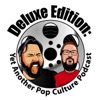 Deluxe Edition: Yet Another Pop Culture Podcast artwork