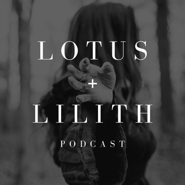 Lotus + Lilith Artwork
