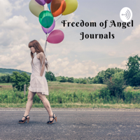 Freedom Of Angel Journals podcast