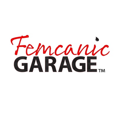 Femcanic Garage Podcast Femcanic Garage Podcast
